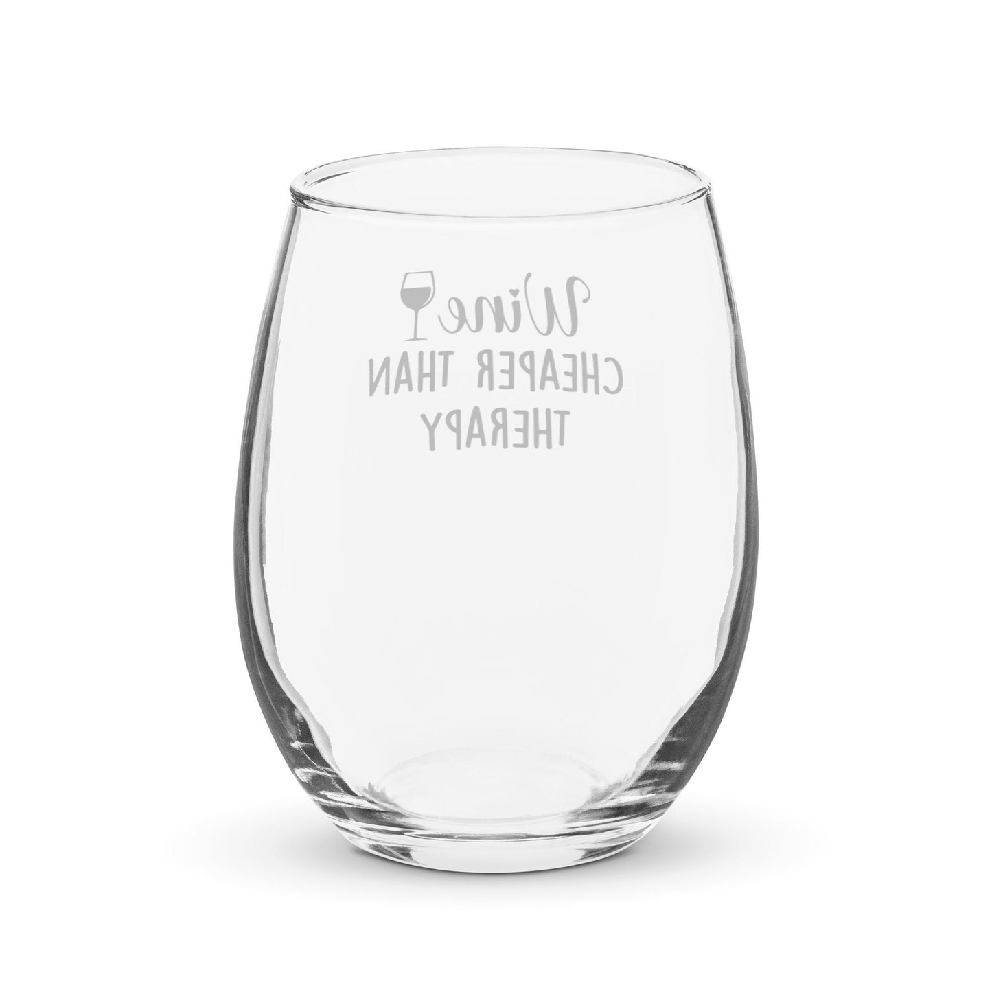 Wine Cheaper Than Therapy Stemless Wine Glass