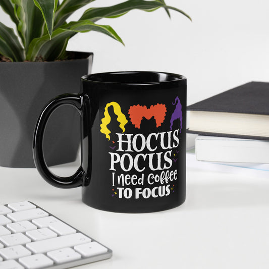 Hocus Pocus I Need Coffee To Focus Black Mug